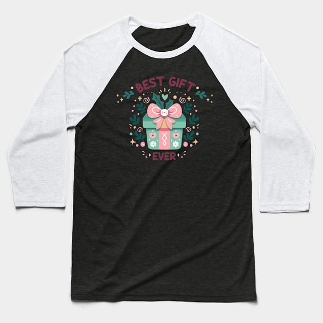 Best Gift Ever Baseball T-Shirt by thavylanita